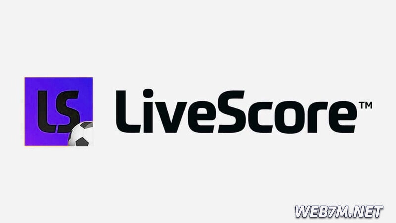 Dịch vụ Livescore nhanh chóng hàng đầu tại web7m.net